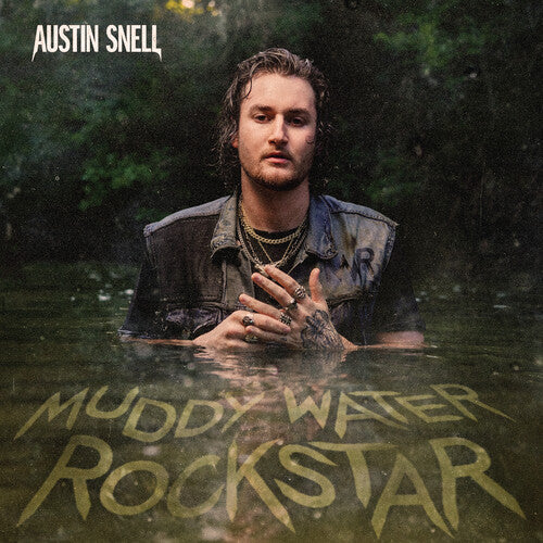 Snell, Austin: Muddy Water Rockstar - CD