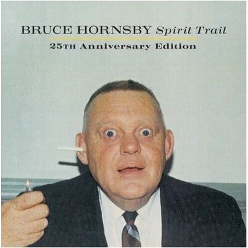 Bruce Hornsby - Spirit Trail: 25th Anniversary - VINYL
