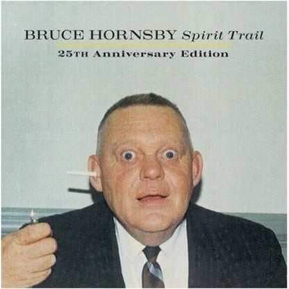 Bruce Hornsby - Spirit Trail: 25th Anniversary - VINYL