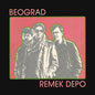 Beograd: Remek Depo - VINYL