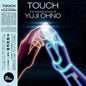 Yuji Ohno: Touch: The Sublime Sound Of Yuji Ohno - VINYL