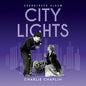 Charlie Chaplin: City Lights (Original Soundtrack) - VINYL