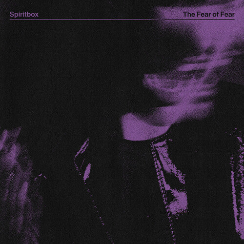 Spiritbox: The Fear Of Fear - VINYL