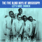 The Five Blind Boys of Mississippi: Let's Have Church - CD