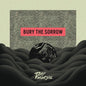Das Mortal: Bury the Sorrow - VINYL
