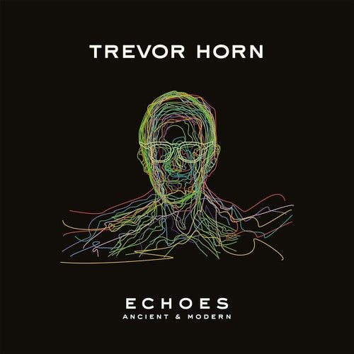 Trevor Horn: Echoes - Ancient & Modern - VINYL