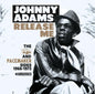 Johnny Adams: Release Me: The Sss and Pacemakersides 1966-1973 - CD