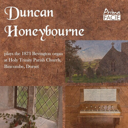 Duncan Honeybourne: Duncan Honeybourne Plays The 1873 Bevington Organ At Holy Trinity Parish Church, Bincombe, Dorset - CD