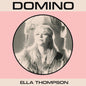 Ella Thompson: Domino - VINYL