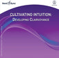 Traci Stein: Cultivating Intuition: Developing Clairvoyance - CD