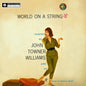John Williams - World on a String - VINYL