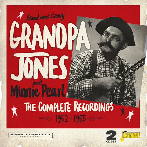 Grandpa Jones: Bread & Gravy: The Complete Recordings 1952-1955 - CD