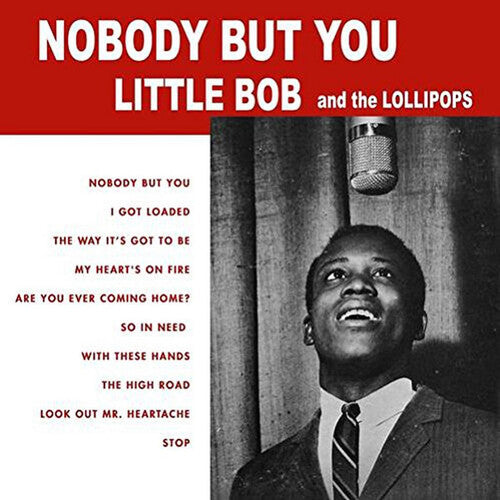 Little Bob & The Lollipops: Nobody But You - VINYL