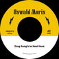 Oswald Moris: Drug Song B/w Heat Haze - 7-INCH SINGLE