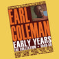 Earl Coleman: Early Years: The Collection 1946-56 - CD