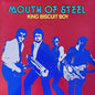 King Biscuit Boy: Mouth of Steel - CD