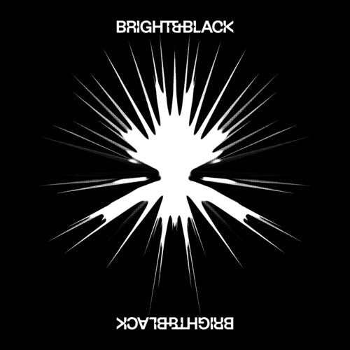 Bright & Black - The Album - VINYL