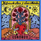 Eskorzo: Historias De Amor Y Otras Mierdas - VINYL