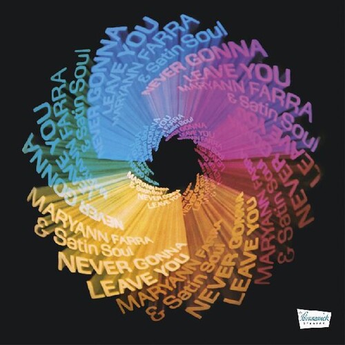 Maryann Farra & Satin Soul: Never Gonna Leave You - VINYL