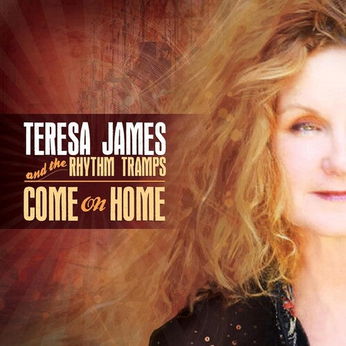 Teresa James & the Rhythm Tramps: Come On Home - CD