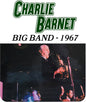 Charlie Barnet: Charlie Barnet Big Band - 1967 - CD