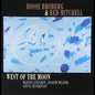 Mitchell Red Broberg Bosse: West Of The Moon - CD