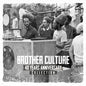 Brother Culture: 40 Years Anniversary Collection - VINYL