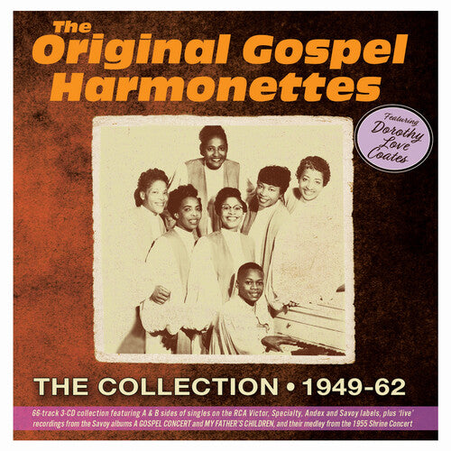Original Gospel Harmonettes / Coates, Dorothy Love: The Collection 1949-62 - CD
