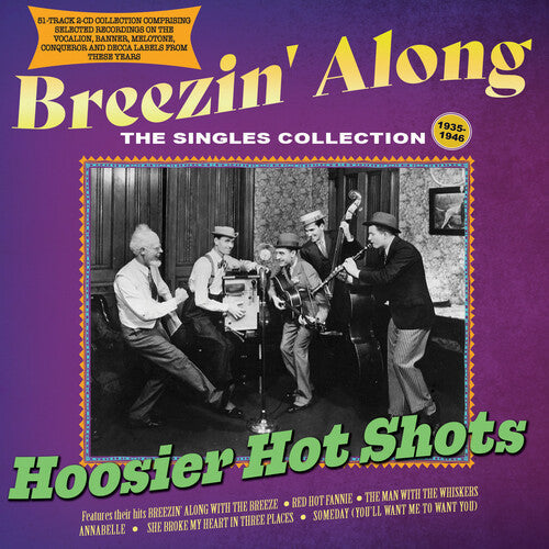 Hoosier Hot Shots: Breezin' Along: The Singles Collection 1935-46 - CD