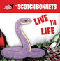 Scotch Bonnets: Live Ya Life - VINYL