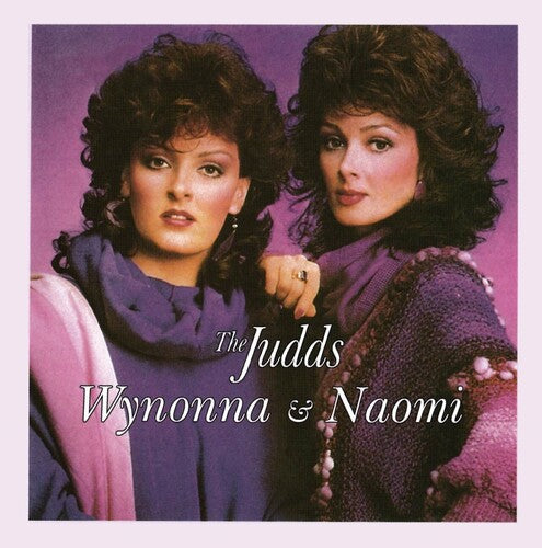 The Judds: Wynonna and Naomi - CD