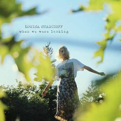 Louisa Stancioff: When We Were Looking - VINYL