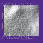 Parzen-Johnson, Jonah: You're Never Really Alone - VINYL