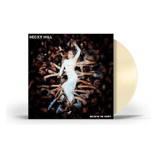 Becky Hill - Believe Me Now? - VINYL