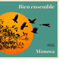 Mimosa: Bien Ensemble - CD