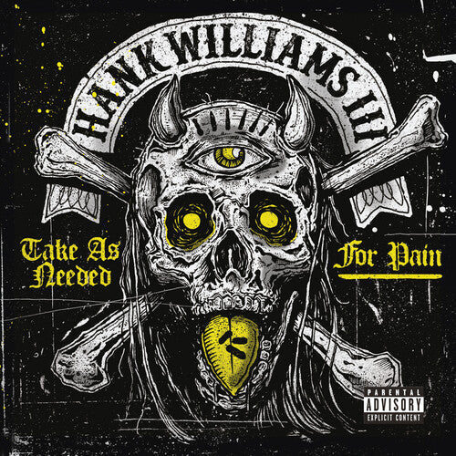 Hank Williams III: Take As Needed For Pain - CD