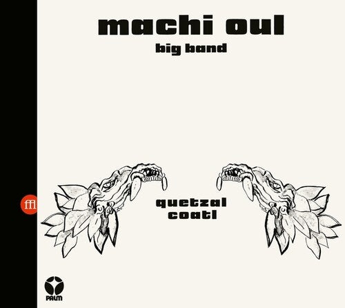 Machi Oul Big Band: Quetzalcoatl - VINYL