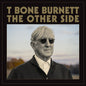 T-Bone Burnett - The Other Side - VINYL