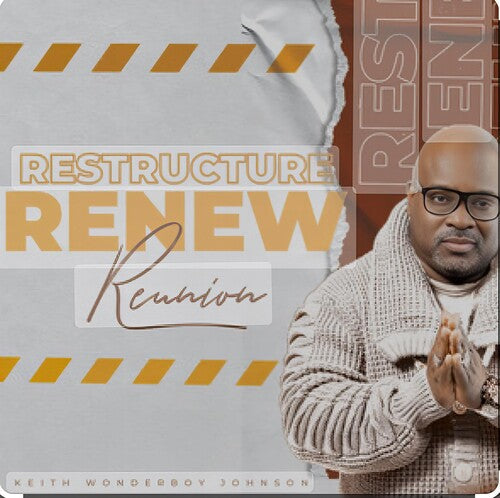 Keith Wonderboy Johnson: Restructure Renew (Reunion) - CD