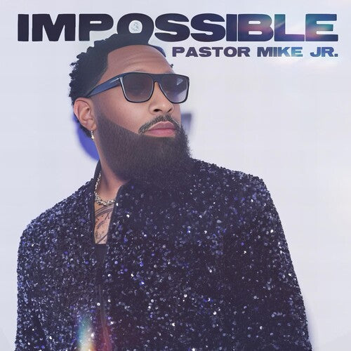 Pastor Mike Jr: Impossible - CD