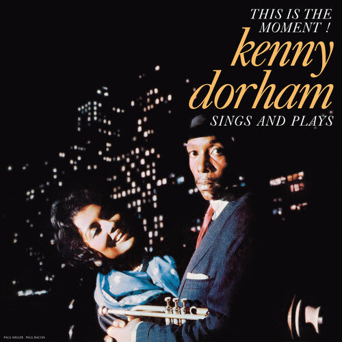Kenny Dorham - This Is the Moment! Kenny Dorham Sings and Plays - VINYL