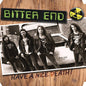 Bitter End: Have A Nice Death - VINYL