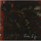 Love Life: Here Is Night, Brothers, Here The Birds Burn - CD