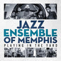 Jazz Ensemble of Memphis: Playing In The Yard - CD