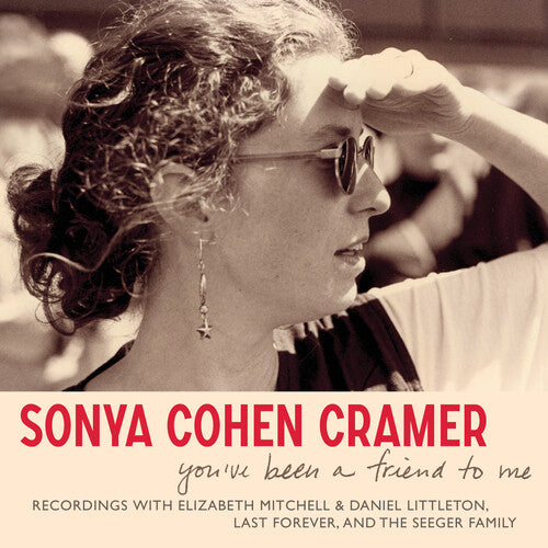 Sonya Cohen Cramer: You'Ve Been a Friend to Me - CD