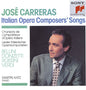 Jose Carreras: Italian Opera Composer's Songs - CD