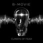 B-Movie: Climate of Fear - CD