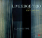 Live Edge Trio with Steve Nelson: Closing Time - CD