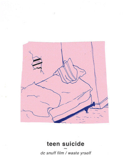 Teen Suicide: Dc Snuff Film / Waste Yrself - VINYL