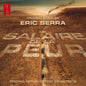 Eric Serra: Le Salaire De La Peur - CD